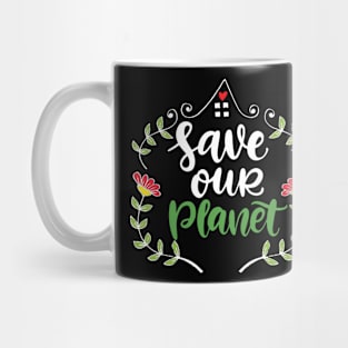 Save Our Planet Mug